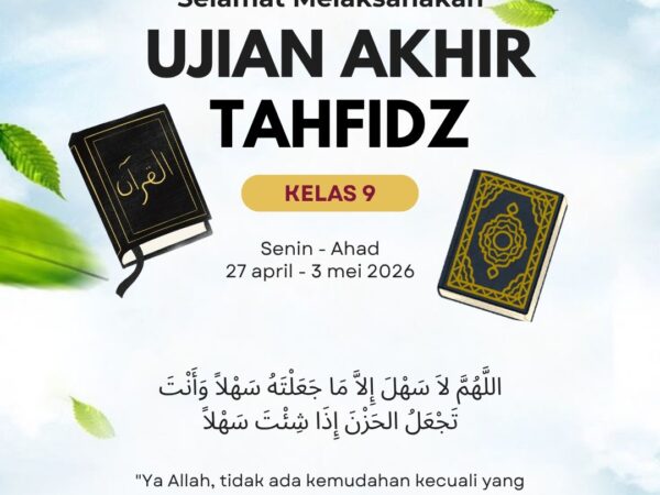 Ujian Akhir Tahfidz Kelas IX Tahun 2026