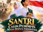 hari santri calon pemimpin masa depan indonesia